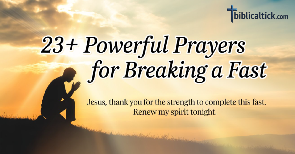 23+ Powerful Prayers for Breaking a Fast