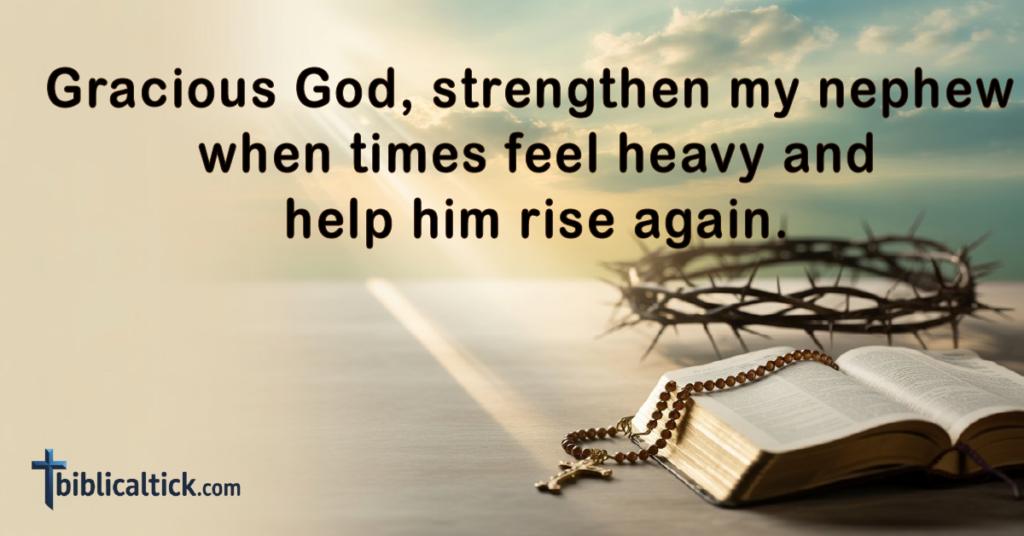 Prayer for Mental Healing

God, renew my nephew’s mind and replace fear with clarity and peace.