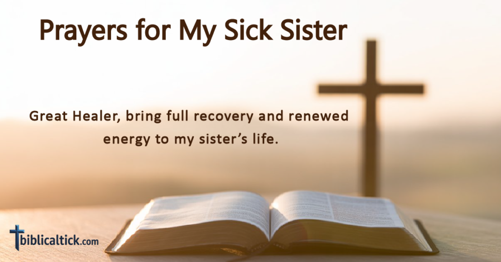 21+ Powerful Prayers for My Sick Sister