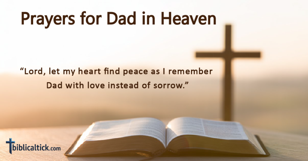 25+ Powerful Prayers for Dad in Heaven