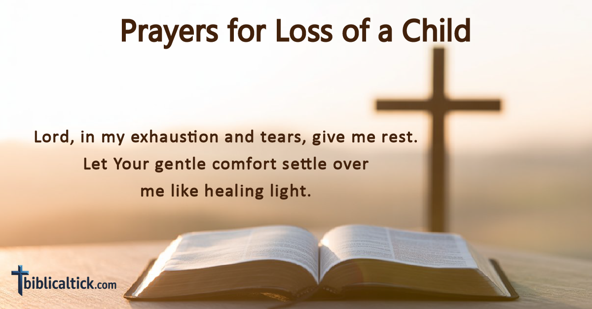 25+ Powerful Prayers for Loss of a Child - Biblical Tick