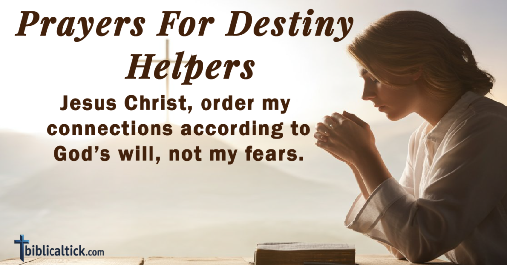 25+ Powerful Prayers For Destiny Helpers