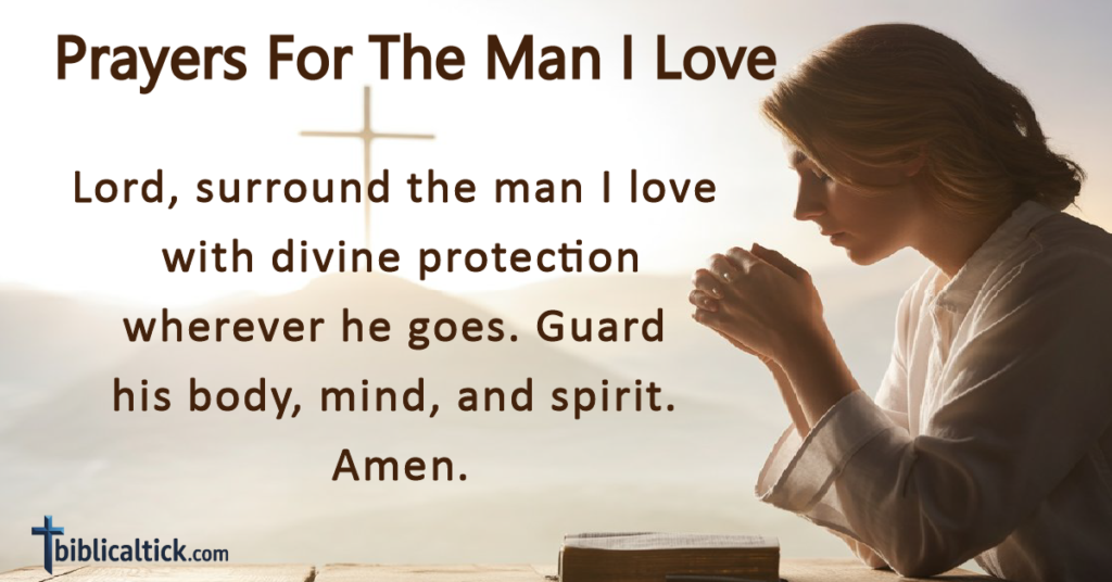 25+ Powerful Prayers For The Man I Love