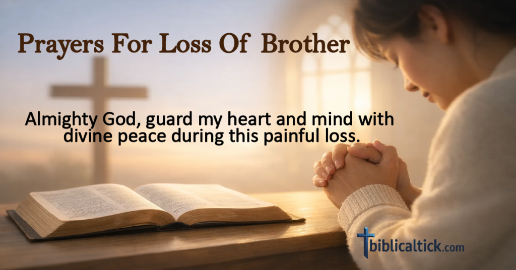 20 Powerful Prayers For Loss Of Brother