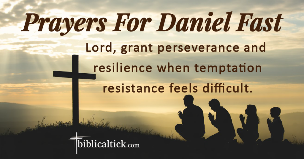 21 Powerful Prayers For Daniel Fast