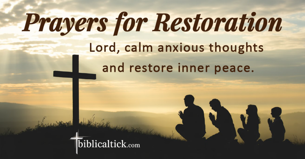 20 Powerful Prayers for Restoration
