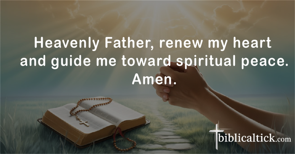 Prayers For Jealousy
Heavenly Father, renew my heart and guide me toward spiritual peace. Amen.