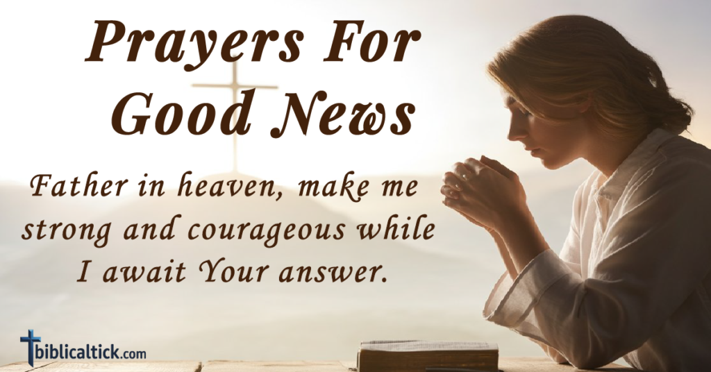 20 Powerful Prayers For Good News