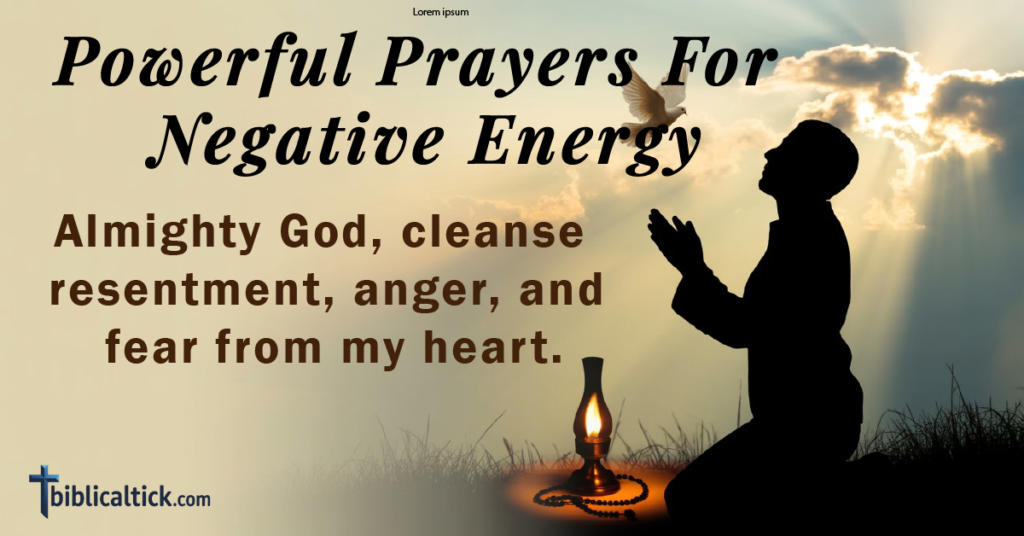 23 Powerful Prayers For Negative Energy