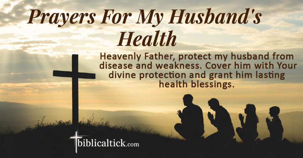 23+ Powerful Prayers For My Husband’s Health