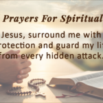 20+ Powerful Prayers For Spiritual Warfare