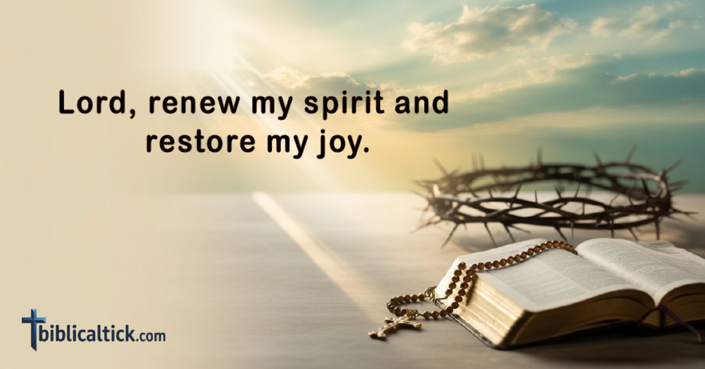 Prayers For Deliverance From Darkness
Lord, renew my spirit and restore my joy.