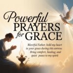 25+ Powerful Prayers for Grace