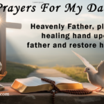 25+ Powerful Prayers For My Dad