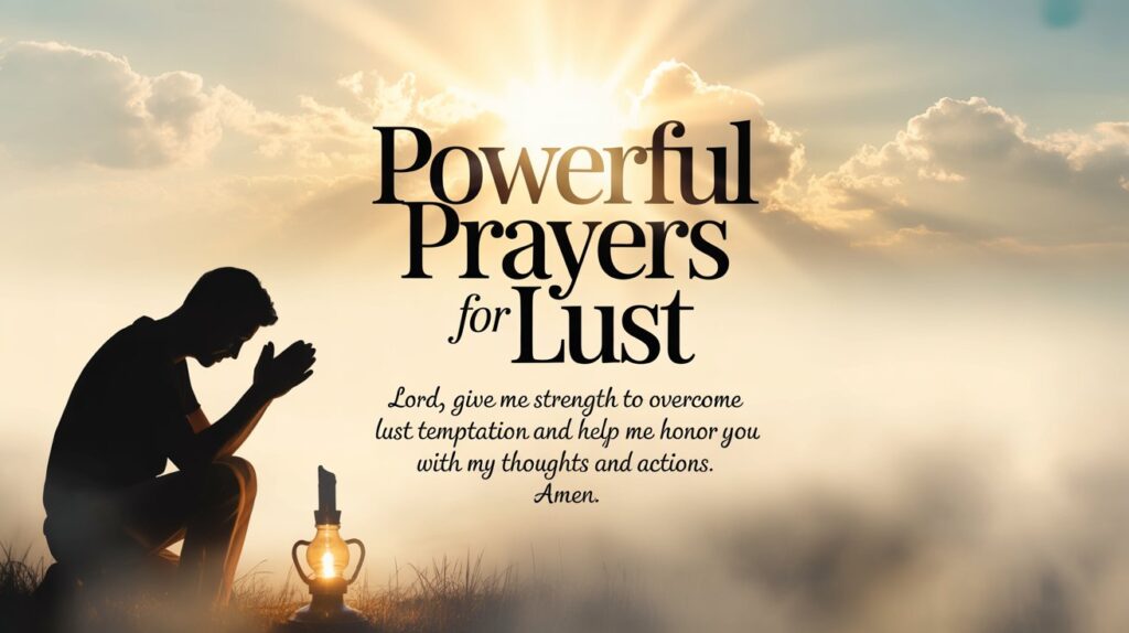 25+ Powerful Prayers For Lust
