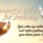 25+ Powerful Prayers For Jealousy
