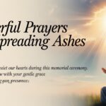 25+ Powerful Prayers For Spreading Ashes