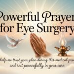 25+ Powerful Prayers For Eye Surgery