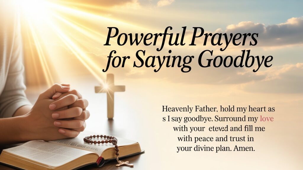 25+ Powerful Prayers For Saying Goodbye