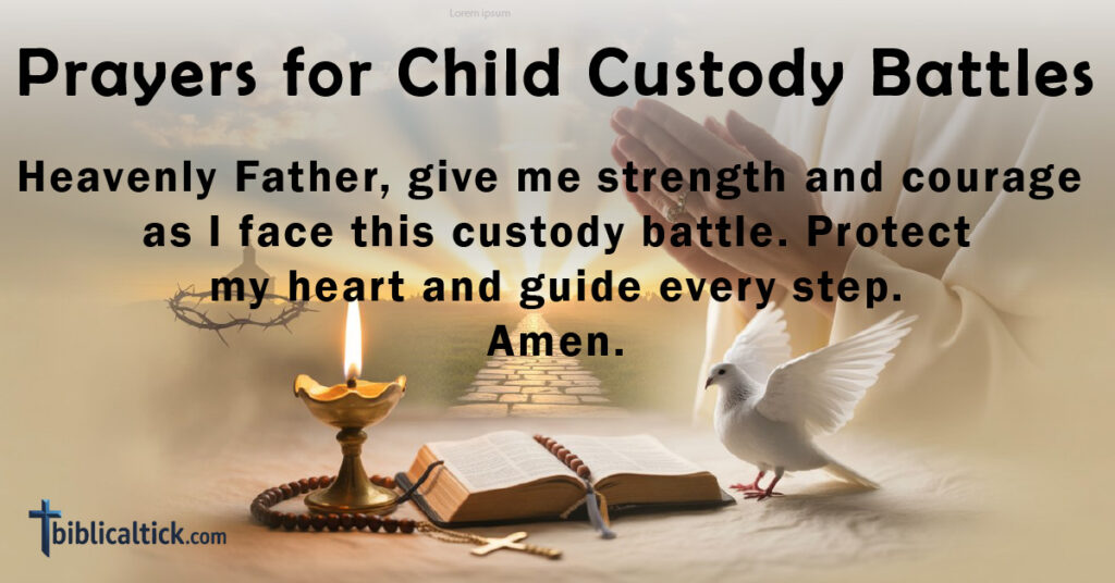 25+ Powerful Prayers for Child Custody Battles