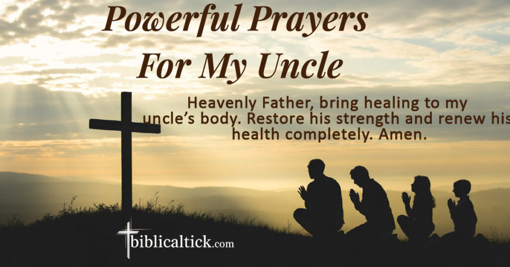 25+ Powerful Prayers For My Uncle