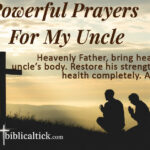 25+ Powerful Prayers For My Uncle