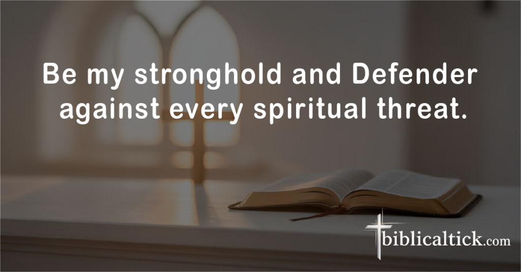 Prayers For Evil Eye
Be my stronghold and Defender against every spiritual threat.