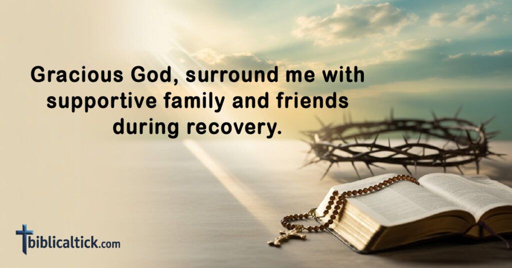 Prayers For Eye Surgery
Gracious God, surround me with supportive family and friends during recovery.