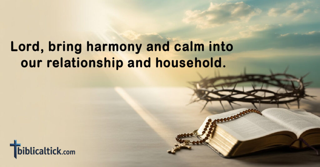 Prayers For Angry Husband
Lord, bring harmony and calm into our relationship and household.