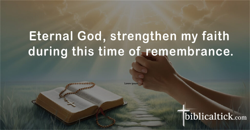 Prayers For Yahrzeit Candle Lighting
Eternal God, strengthen my faith during this time of remembrance.