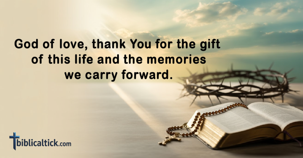 Prayers For Spreading Ashes
God of love, thank You for the gift of this life and the memories we carry forward.