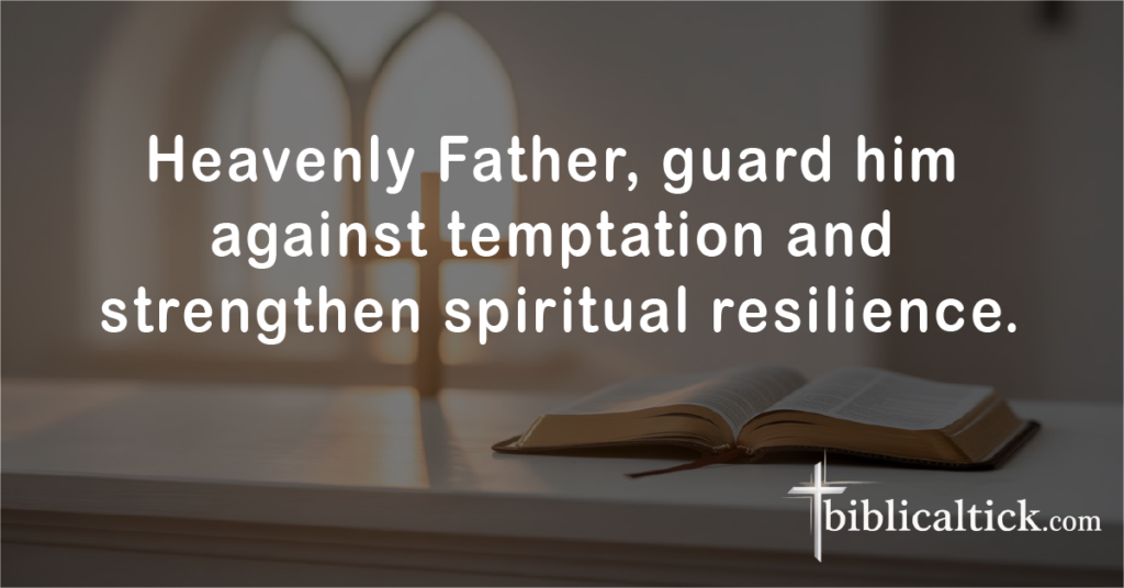 Prayers For Alcoholic Son
Heavenly Father, guard him against temptation and strengthen spiritual resilience.