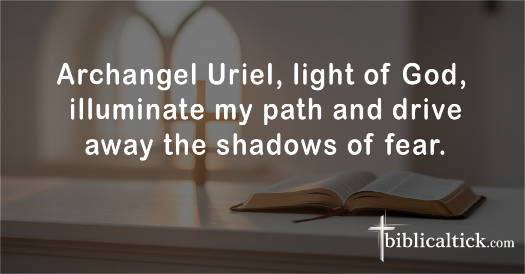 Prayers for Guardian Angels’ Protection
Archangel Uriel, light of God, illuminate my path and drive away the shadows of fear.