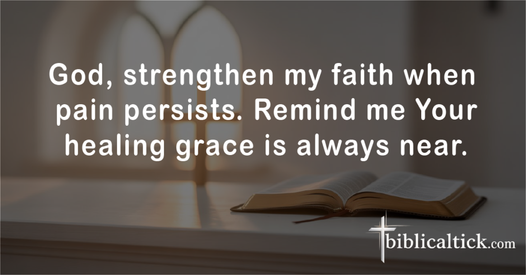 Prayers For Stomach Pain
God, strengthen my faith when pain persists. Remind me Your healing grace is always near.