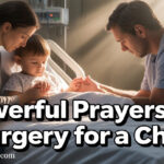 25+ Powerful Prayers For Surgery For A Child