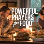 25+ Powerful Prayers For Food