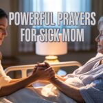 25+ Powerful Prayers For Sick Mom