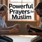 25+ Powerful Prayers For Muslim