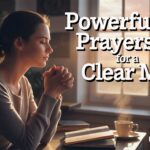 25+ Powerful Prayers For A Clear Mind