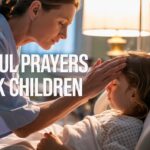 25+ Powerful Prayers For Sick Children