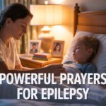 23+ Powerful Prayers For Epilepsy