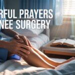 21+ Powerful Prayers For Knee Surgery