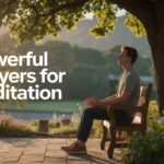 25+ Powerful Prayers For Meditation
