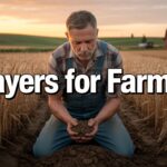25+ Powerful Prayers For Farmers 🌾