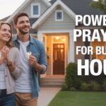 25+ Powerful Prayers For Buying A House