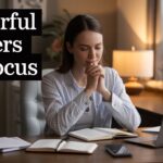 25+ Powerful Prayers For Focus
