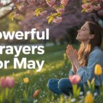 25+ Powerful Prayers For May