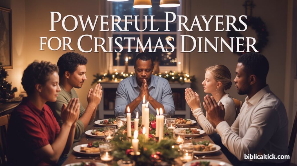 25+ Powerful Prayers For Christmas Dinner