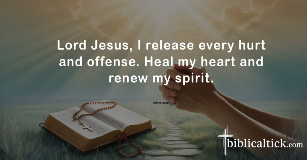 Prayers For Letting Go
Lord Jesus, I release every hurt and offense. Heal my heart and renew my spirit.