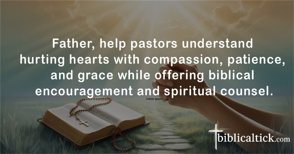 Prayers For Pastors
Father, help pastors understand hurting hearts with compassion, patience, and grace while offering biblical encouragement and spiritual counsel.